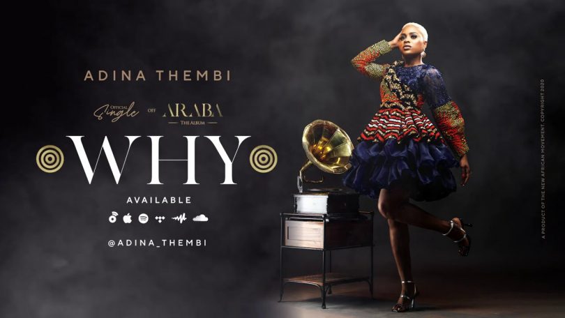Adina Thembi - Why (Prod By Richie Mensah)