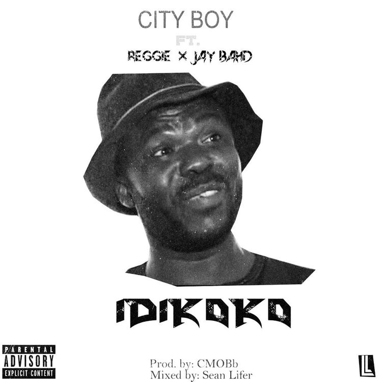 City Boy – Idikoko ft. Jay Bahd & Reggie (Prod. by CMObb)