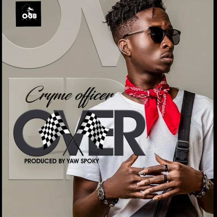 Cryme Officer – Over (Prod. by Yaw Spoky)