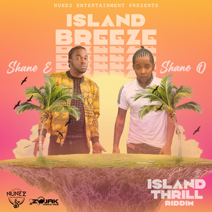 Shane E – Island Breeze Ft Shane O