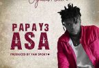 Ogidi Brown - Papa y3 Asa (Prod. By Yaw Spoky)