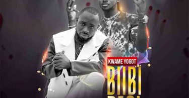 Kwame Yogot – Biibi Besi ft. Kuami Eugene
