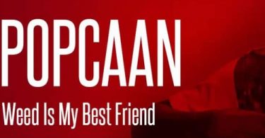 Popcaan - Weed Is My Best Friend