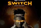 Koo Ntakra – Switch (Prod. by Qhola Beatz)