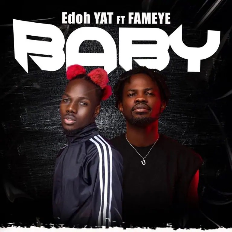 Edoh YAT – Baby Ft Fameye (Prod. by Scoop Beat)