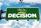 Wendy Shay – Decision ft Medikal (Prod. By Samsney)