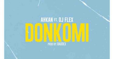 Ahkan - Donkomi ft DJ Flex