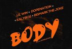 DopeNation - Body ft. Lil Win x Kalybos x Bismark The Joke