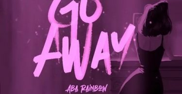 Aba Rainbow – Go Away