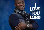 Asare McQorby – I Love You Lord