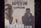 Hammer - Ohohuo Asem ft Agyekum & Sarkodie