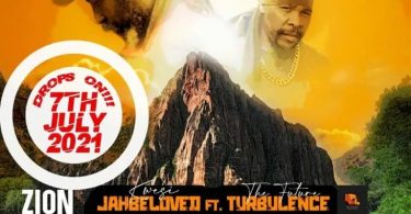 Kwesi Jahbeloved – Zion Awake Ft The Future Turbulence