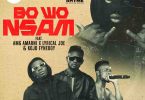 Tee Rhyme – Bo Wo Nsam Feat. AMG Armani x Lyrical Joe & Kojo Fyneboy