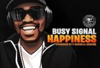 Busy Signal – Happiness (We Okay)