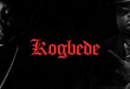 CDQ - Kogbede ft. Wande Coal