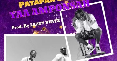 Cally Banks - Yaa Amponsah ft Patapaa, Tettey & Lazzy Beatz (Prod By Lazzy Beatz)