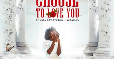 Cynthia Maccauley - Choose To Love You