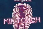 Eugy x Chop Daily – My Touch (Dutch Remix)