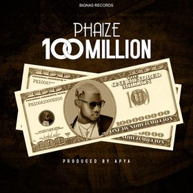 Phaize-–-100-Million-Prod-by-Apya-www-oneclickghana-com_-mp3-image.jpg