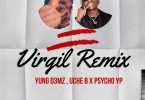 Yung D3mz & Uche B - Virgil (Remix) ft PsychoYP