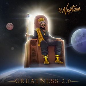DJ Neptune - Greatness 2