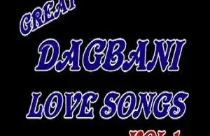 Great Dagbani Love Songs Vol. 1