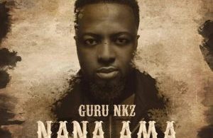 Guru – Nana Ama (Prod. By KC Beatz)