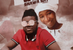 Pope Skinny – What Shawa Say (Cover) ft Cecilia Marfo