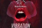 Bakilla - Vibration (Prod by Ugly & Tough)