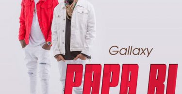 Gallaxy - Papa Bi (Prod by WillisBeatz)