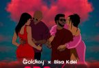 Goldkay - Odo Love Ft Bisa Kdei