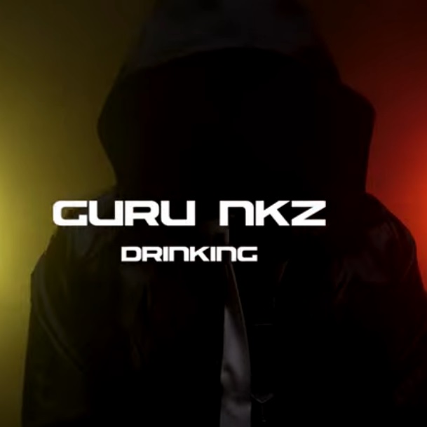 Guru NKZ – Drinking