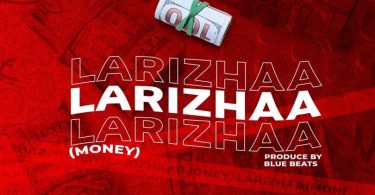 Optional King – Larizhaa (Money) Ft. Fadlan