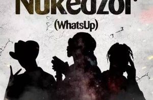 Stonebwoy – Nukedzor (What’s Up) ft. Joey B & Abra Cadabra