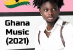 2021 Top 10 Most Popular Songs In Ghana