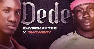 2hype Kaytee x Showboy – Dede