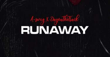 A-swxg x Dayonthetrack - Runaway