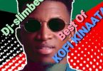 Best Of Kofi Kinaata Mix (DJ Mixtape 2022)