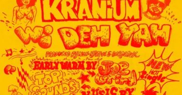 Kranium – Wi Deh Yah