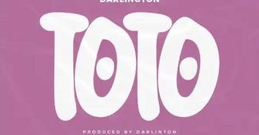 Kweku Darlington – Toto (Prod By Darlington)