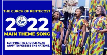 The Church Of Pentecost - Masiesie Wo Ama Me Ho (2022 Theme Song)