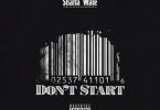 Shatta Wale – Don’t Start