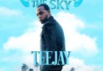 Teejay – I’ll Touch The Sky