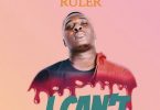 Adi Ruler - I Can't (Prod By NelsonOnIt)