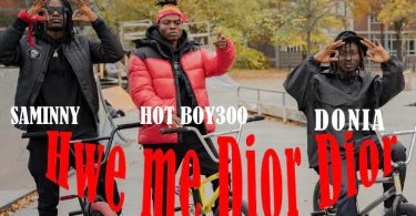 Donia - Hwe Me Dior Dior ft Saminny x Hot Boy300