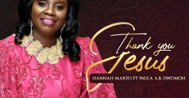 Hannah Marfo - Thank You Jesus Ft Ako Birago