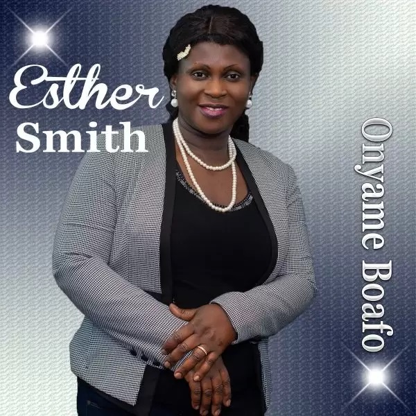 Esther Smith - Onyame Ben Ni