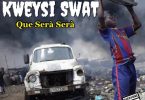 Kweysi Swat - Que Sera Sera