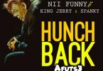 Nii Funny - Afuts3 (Hunchback) Ft Spanky x King Jerry