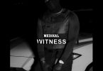 Medikal - Witness (Prod By Chensee Beatz)